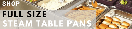 Full-size Steam Table Pans
